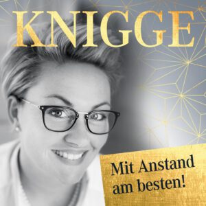 Birte Steinkamp Knigge - mit Anstand am Besten