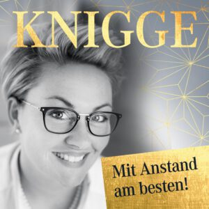Birte Steinkamp Knigge - mit Anstand am Besten