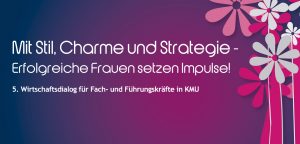 5. Wirtschaftsdialog für Fach- und Führungskräfte in KMU